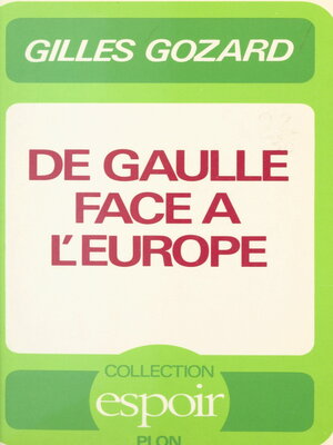 cover image of De Gaulle face à l'Europe